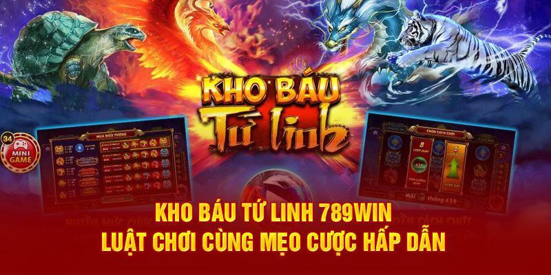 kho-bau-tu-linh-789win-luat-choi-cung-meo-cuoc-hap-dan